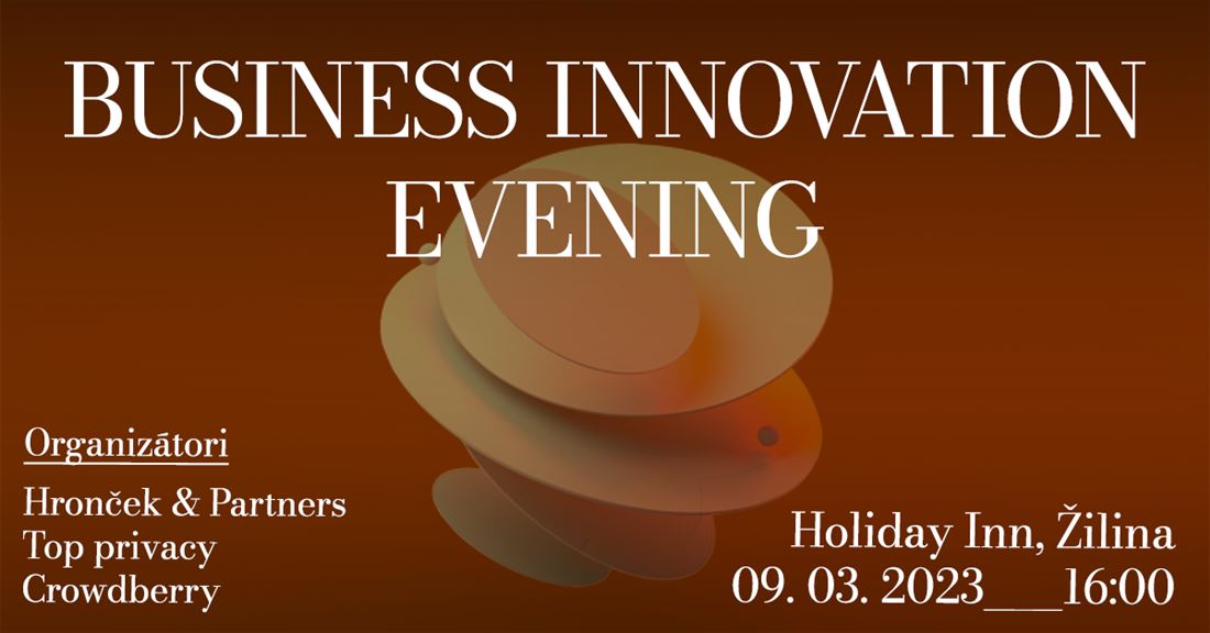 Pozývame: Business Innovation Evening